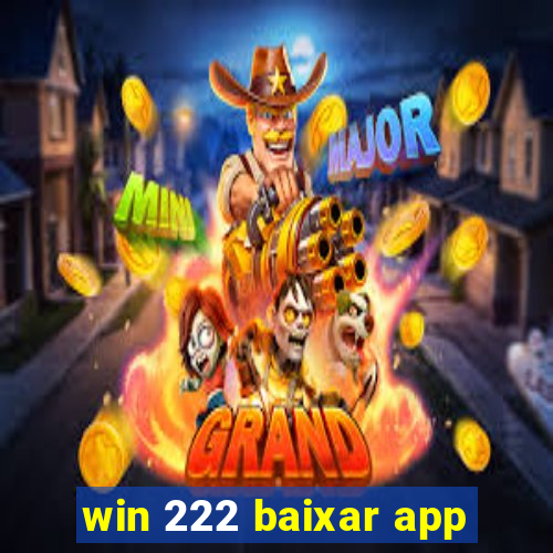 win 222 baixar app